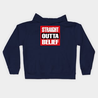 Straight OUTTA Belief - Front Kids Hoodie